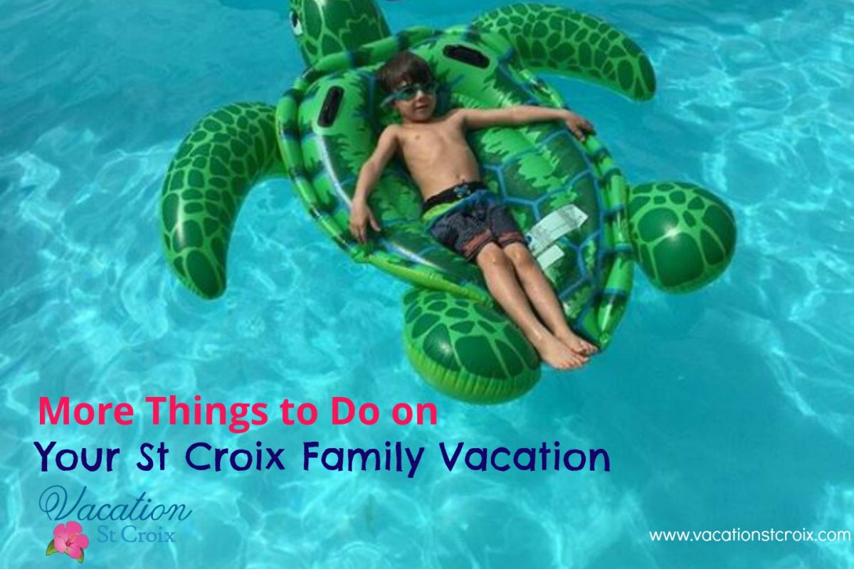 More Things to Do with the Family on St Croix